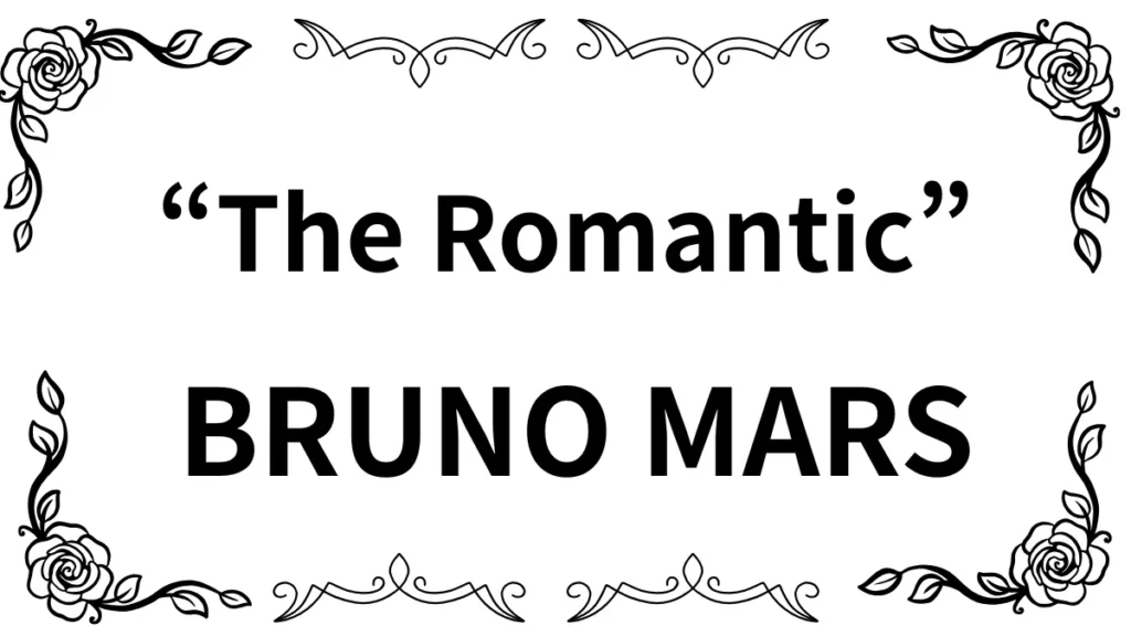 The Romantic_Bruno_Mars