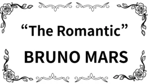 The Romantic_Bruno_Mars
